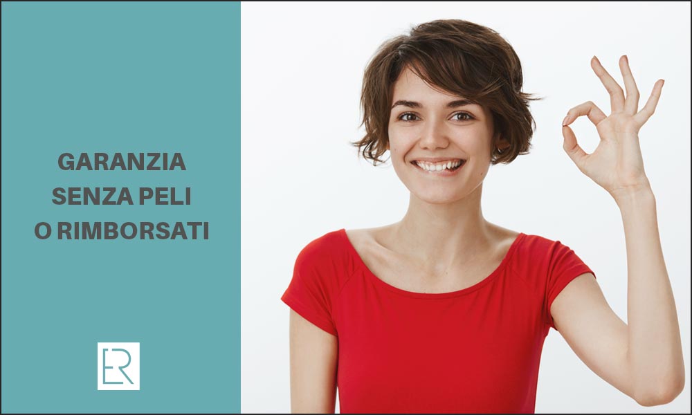 ER-garanzia-senzapeli Garanzia Senza Peli o Rimborsati